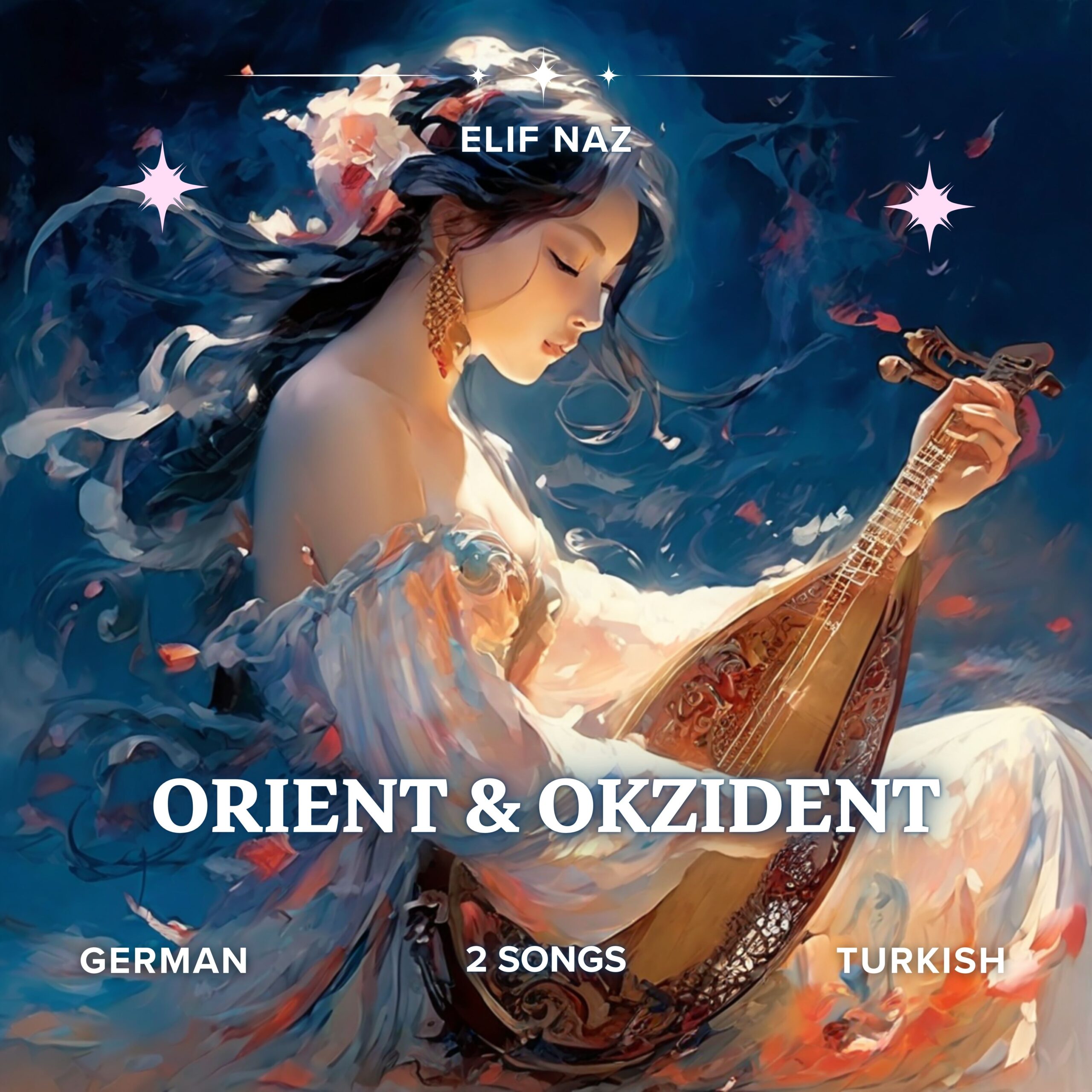 Elif Naz – Orient and Okzident